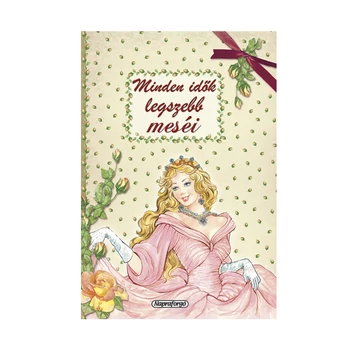 Minden idők legszebb meséi mesekönyv