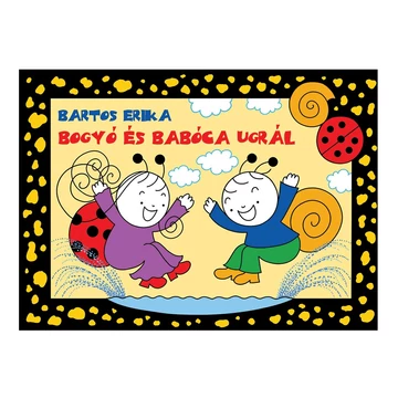 Bogyó és Babóca ugrál mesekönyv - Pagony