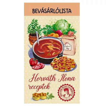 Horváth  Ilona receptek - Bevásárlólista