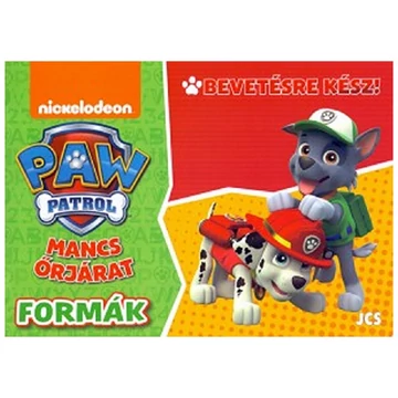 Mancs őrjárat: Bevetésre kész! - Formák foglalkoztató könyv