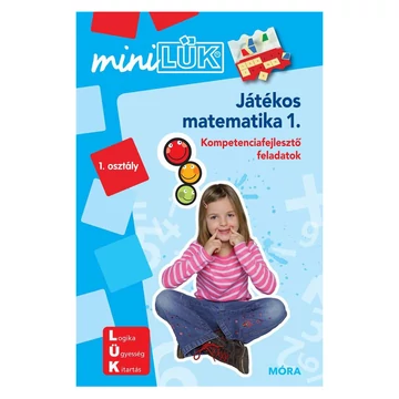 Móra: miniLÜK Játékos matematika 1. - Kompetenciafejlesztő faladatok 1. osztály