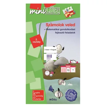 Móra: miniLÜK Számolok veled - Matematikai gondolkodást fejlesztő feladatok 2. osztály