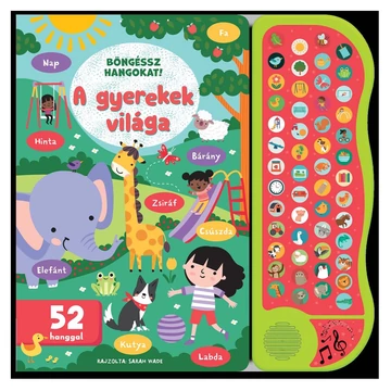 Böngéssz hangokat! - A gyerekek világa foglalkoztató könyv