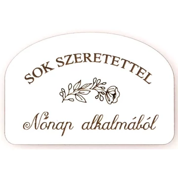 Feliratos fa tábla nőnap alkalmából 6x4cm 5db fehér MT9-22