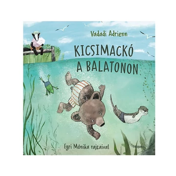 Kicsimackó a Balatonon mesekönyv - Pagony