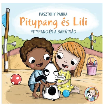 Pitypang és Lili - Pitypang és a barátság mesekönyv - Pagony