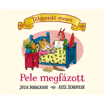 Tölgyerdő meséi: Pele megfázott - Pagony