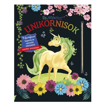 Rejtőzködő unikornisok 3. - Kifestőfüzet kaparós és színezős oldalakkal