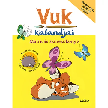 Móra: Dargay Attila és Fekete István - Vuk kalandjai matricás színezőkönyv