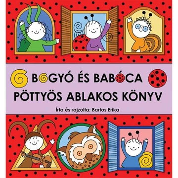 Bogyó és Babóca - Pöttyös ablakos könyv - Pagony