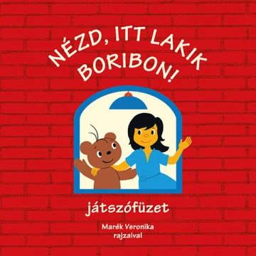 Nézd itt lakik Boribon! - játszófüzet - Pagony