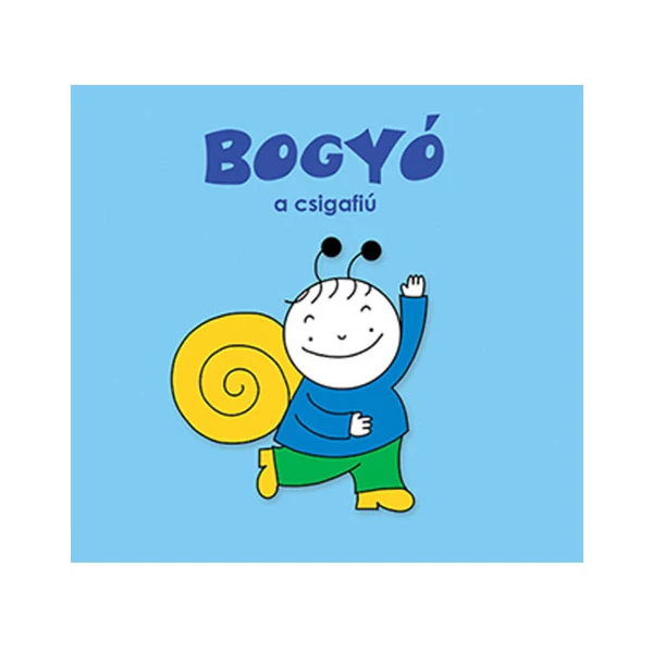 Bogyó, a csigafiú mesekönyv - Pagony