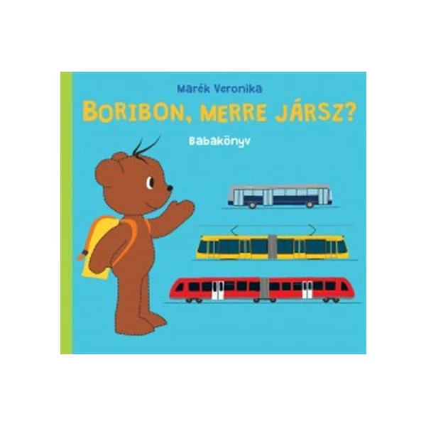 Boribon, merre jársz? babakönyv - Pagony