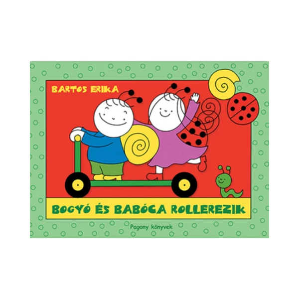 Bogyó és Babóca rollerezik mesekönyv