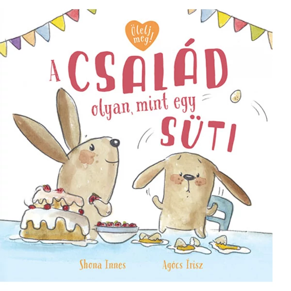 A család olyan, mint egy süti mesekönyv