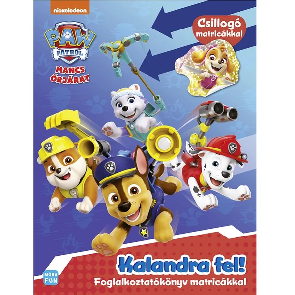 Móra: Mancs őrjárat - Kalandra fel! foglalkoztató könyv