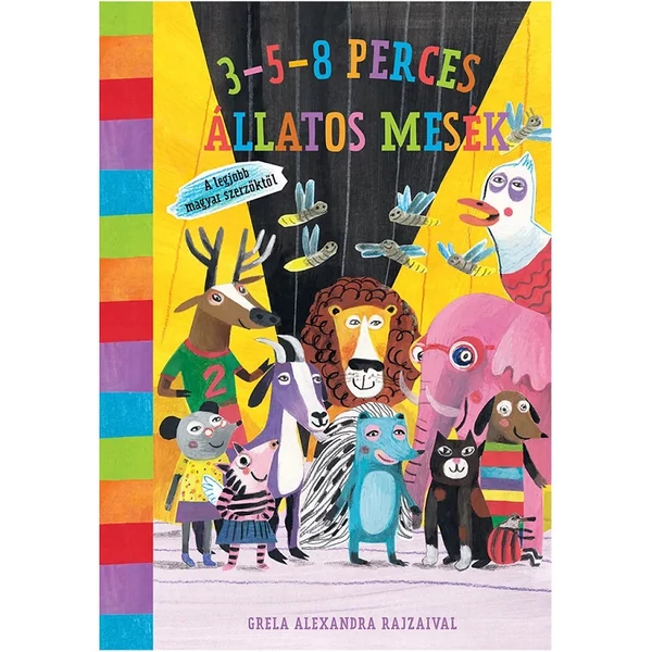 3-5-8 perces állatos mesék - A legjobb magyar szerzőktől - Pagony