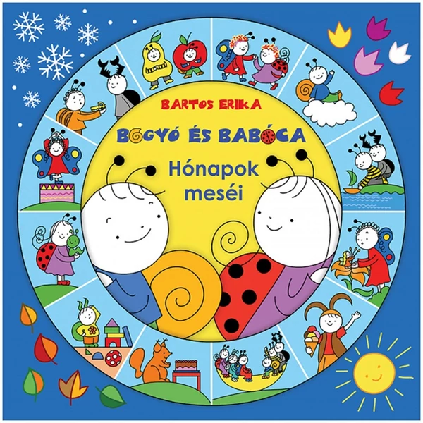 Bogyó és Babóca: Hónapok meséi mesekönyv - Pagony