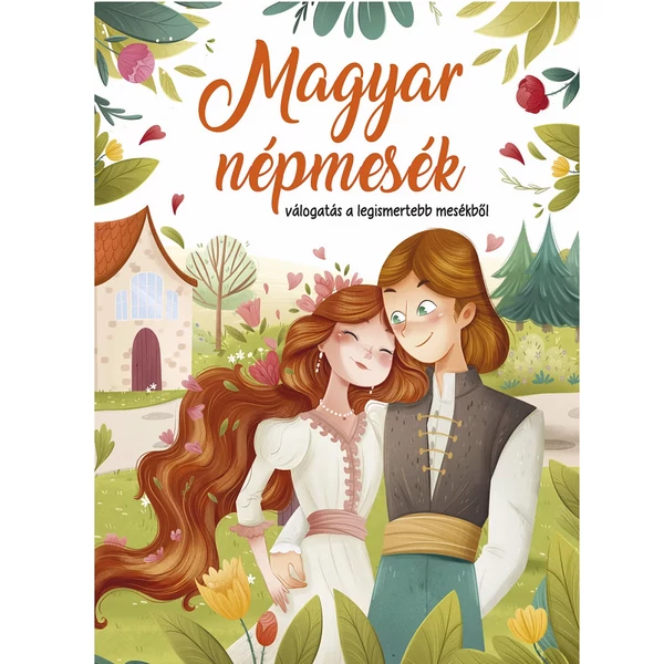 Magyar népmesék könyv - válogatás a legismertebb mesékből