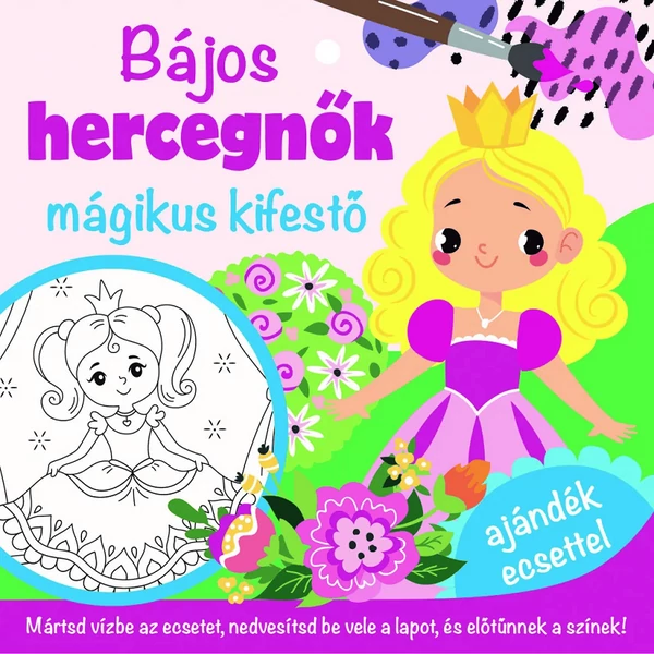 Bájos hercegnők - Mágikus kifestő ecsettel