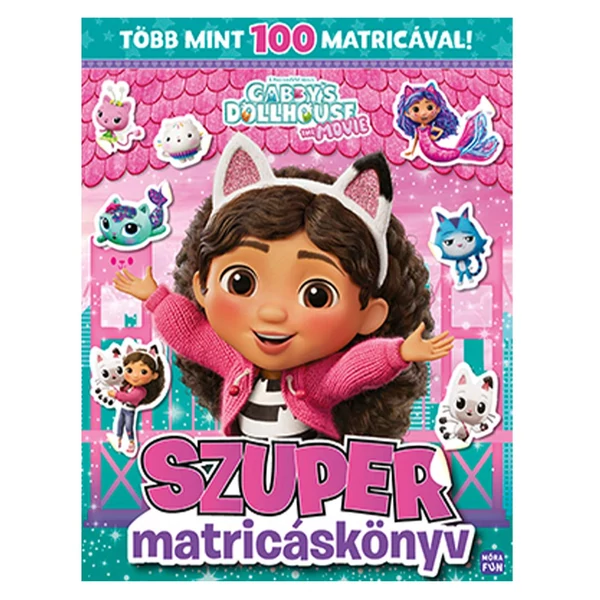 Móra: Gabi babaháza The movie - Szuper matricáskönyv