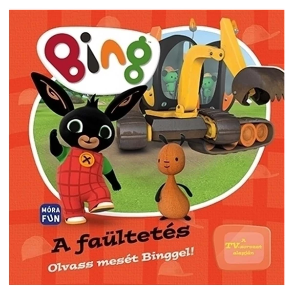 Móra: Olvass mesét Binggel! - A faültetés