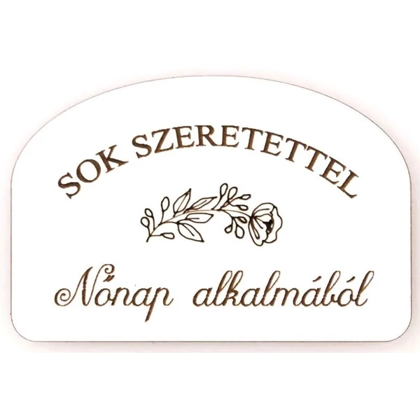 Feliratos fa tábla nőnap alkalmából 6x4cm 5db fehér MT9-22