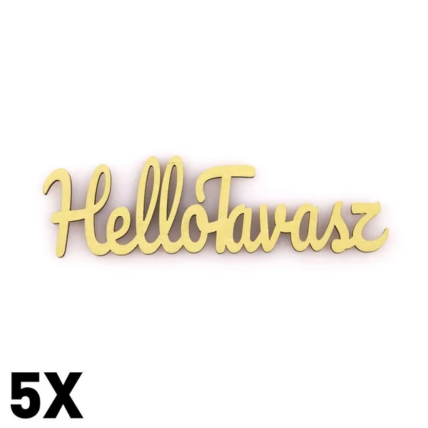 "Hello tavasz" feliratú sárga fa tábla 10x3cm 5db MT13-23