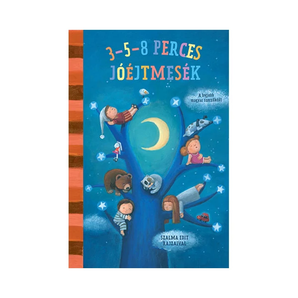 3-5-8 perces jóéjtmesék - A legjobb magyar szerzőktől mesekönyv - Pagony