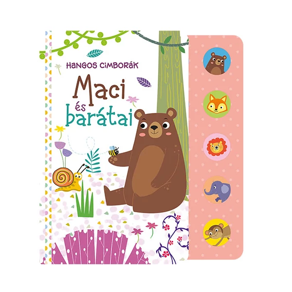 Hangos cimborák - Maci és barátai babakönyv