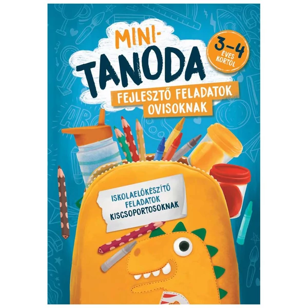 Minitanoda - Iskolaelõkészítõ feladatok kiscsoportosoknak