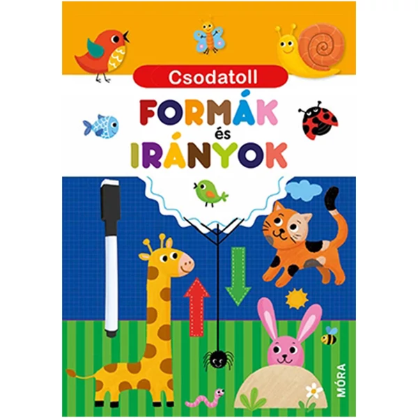 Móra: Csodatoll - Formák és irányok interaktív foglalkoztatókönyv