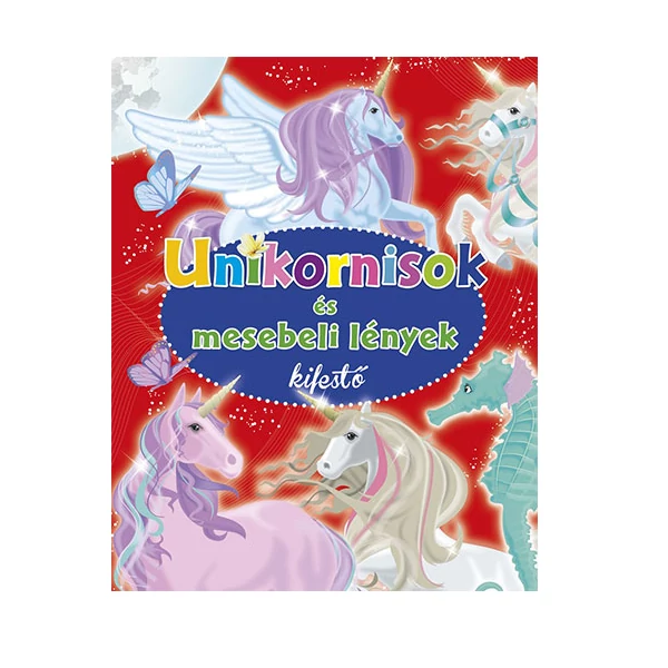 Unikornisok és mesebeli lények kifestő