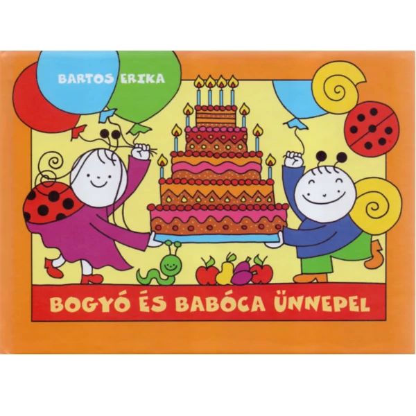 Bogyó és Babóca ünnepel mesekönyv - Pagony