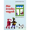 Móra: Janikovszky Éva - Már óvodás vagyok mesekönyv