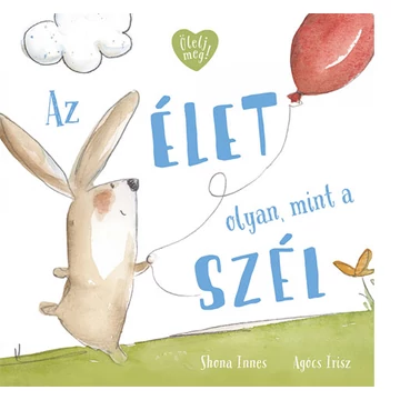 Az élet olyan, mint a szél mesekönyv