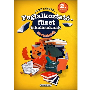Jobb leszek... olvasásból - 2.osztályosoknak készségfejlesztő füzet