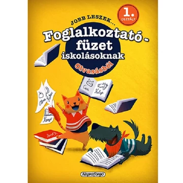 Jobb leszek... olvasásból - 1.osztályosoknak készségfejlesztő füzet