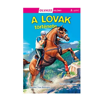 Olvass velünk! (3) - A lovak története gyermek könyv