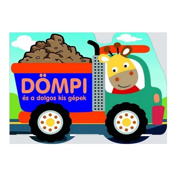 Dömpi és a dolgos kis munkagépek könyv