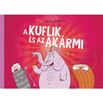 A kuflik és az Akármi mesekönyv - Pagony
