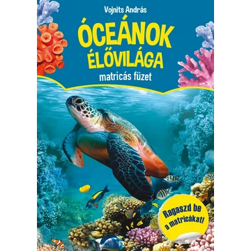 Óceánok élővilága könyv matricával