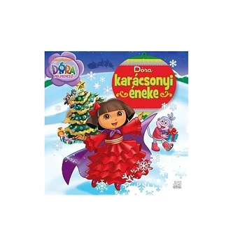 Dóra a felfedező - Dóra karácsonyi éneke könyv
