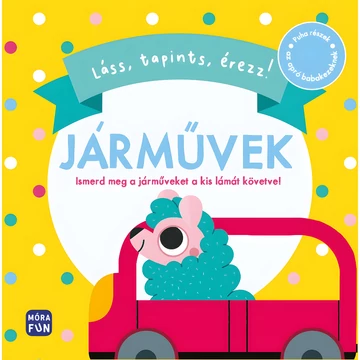 Móra: Láss, tapints, érezz! - Járművek tapogatós könyv