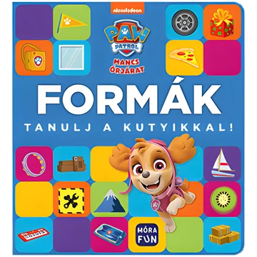 Móra: Mancs őrjárat - Formák, Tanulj a kutyikkal! foglalkoztató könyv