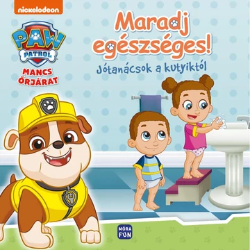 Móra: Mancs őrjárat - Maradj egészséges - Jótanácsok a kutyiktól