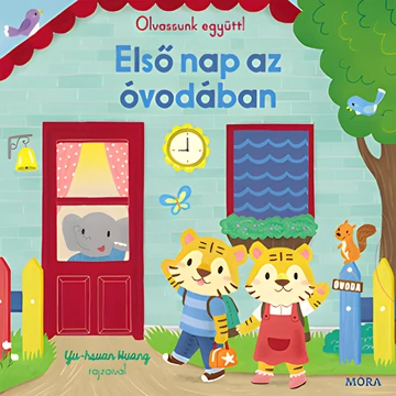 Móra: Olvassunk együtt! - Első nap az óvodában lapozó