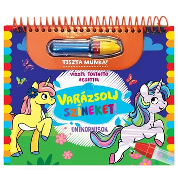 Varázsolj színeket! - Unikornisok foglalkoztató füzet