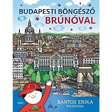 Móra: Bartos Erika - Budapesti böngésző Brúnóval