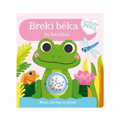 Csörgős poci - Breki béka és barátai babakönyv